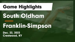 South Oldham  vs Franklin-Simpson  Game Highlights - Dec. 22, 2023