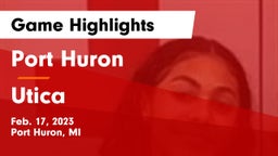 Port Huron  vs Utica  Game Highlights - Feb. 17, 2023