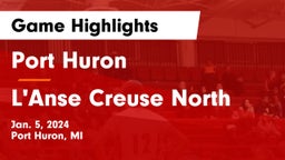 Port Huron  vs L'Anse Creuse North  Game Highlights - Jan. 5, 2024