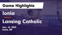 Ionia  vs Lansing Catholic  Game Highlights - Jan. 16, 2023
