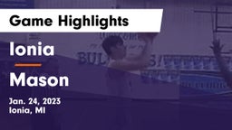 Ionia  vs Mason  Game Highlights - Jan. 24, 2023