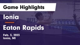 Ionia  vs Eaton Rapids  Game Highlights - Feb. 3, 2023
