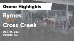 Byrnes  vs Cross Creek Game Highlights - Dec. 21, 2021