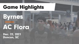 Byrnes  vs AC Flora  Game Highlights - Dec. 22, 2021