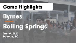 Byrnes  vs Boiling Springs  Game Highlights - Jan. 6, 2022