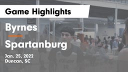 Byrnes  vs Spartanburg  Game Highlights - Jan. 25, 2022
