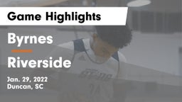 Byrnes  vs Riverside  Game Highlights - Jan. 29, 2022