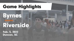 Byrnes  vs Riverside  Game Highlights - Feb. 5, 2022