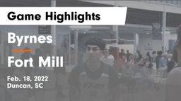 Byrnes  vs Fort Mill  Game Highlights - Feb. 18, 2022