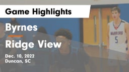 Byrnes  vs Ridge View  Game Highlights - Dec. 10, 2022
