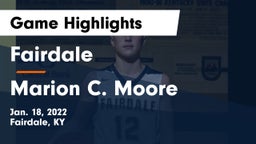 Fairdale  vs Marion C. Moore  Game Highlights - Jan. 18, 2022