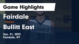 Fairdale  vs Bullitt East  Game Highlights - Jan. 21, 2022