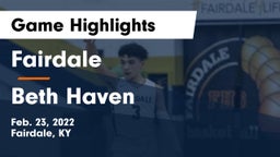 Fairdale  vs Beth Haven Game Highlights - Feb. 23, 2022