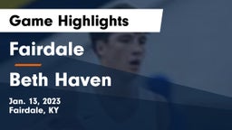 Fairdale  vs Beth Haven Game Highlights - Jan. 13, 2023
