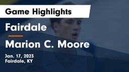 Fairdale  vs Marion C. Moore  Game Highlights - Jan. 17, 2023