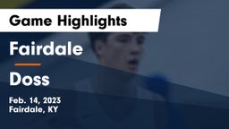 Fairdale  vs Doss  Game Highlights - Feb. 14, 2023