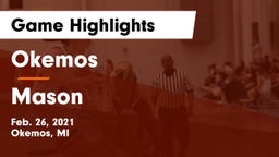 Okemos  vs Mason  Game Highlights - Feb. 26, 2021