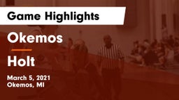 Okemos  vs Holt  Game Highlights - March 5, 2021