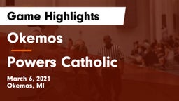 Okemos  vs Powers Catholic  Game Highlights - March 6, 2021