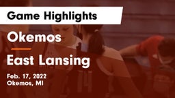 Okemos  vs East Lansing  Game Highlights - Feb. 17, 2022