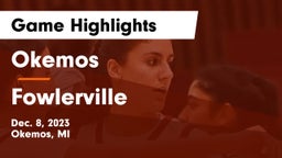 Okemos  vs Fowlerville  Game Highlights - Dec. 8, 2023