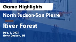 North Judson-San Pierre  vs River Forest  Game Highlights - Dec. 2, 2023