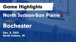 North Judson-San Pierre  vs Rochester  Game Highlights - Dec. 8, 2023