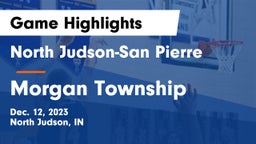 North Judson-San Pierre  vs Morgan Township  Game Highlights - Dec. 12, 2023