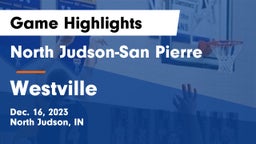 North Judson-San Pierre  vs Westville  Game Highlights - Dec. 16, 2023