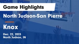 North Judson-San Pierre  vs Knox  Game Highlights - Dec. 22, 2023