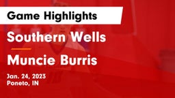 Southern Wells  vs Muncie Burris  Game Highlights - Jan. 24, 2023