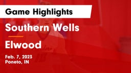 Southern Wells  vs Elwood  Game Highlights - Feb. 7, 2023