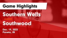 Southern Wells  vs Southwood  Game Highlights - Dec. 19, 2023