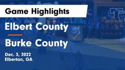 Elbert County  vs Burke County  Game Highlights - Dec. 3, 2022