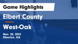 Elbert County  vs West-Oak  Game Highlights - Nov. 20, 2023