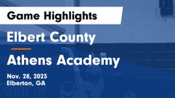 Elbert County  vs Athens Academy Game Highlights - Nov. 28, 2023