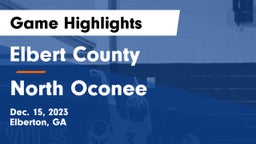 Elbert County  vs North Oconee  Game Highlights - Dec. 15, 2023