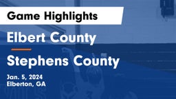 Elbert County  vs Stephens County  Game Highlights - Jan. 5, 2024