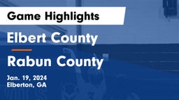 Elbert County  vs Rabun County  Game Highlights - Jan. 19, 2024