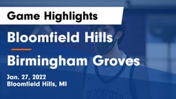 Bloomfield Hills  vs Birmingham Groves  Game Highlights - Jan. 27, 2022