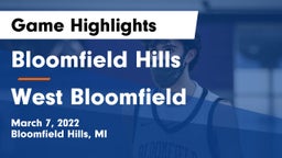 Bloomfield Hills  vs West Bloomfield  Game Highlights - March 7, 2022