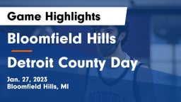 Bloomfield Hills  vs Detroit County Day Game Highlights - Jan. 27, 2023