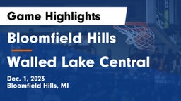 Bloomfield Hills  vs Walled Lake Central  Game Highlights - Dec. 1, 2023