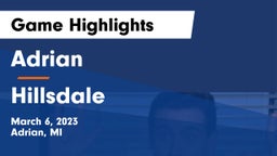 Adrian  vs Hillsdale  Game Highlights - March 6, 2023