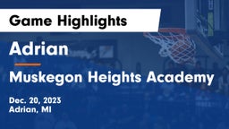 Adrian  vs Muskegon Heights Academy Game Highlights - Dec. 20, 2023