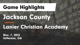 Jackson County  vs Lanier Christian Academy Game Highlights - Nov. 7, 2023
