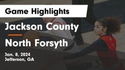 Jackson County  vs North Forsyth  Game Highlights - Jan. 8, 2024