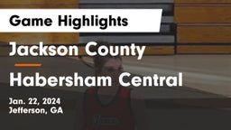 Jackson County  vs Habersham Central Game Highlights - Jan. 22, 2024
