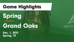 Spring  vs Grand Oaks  Game Highlights - Dec. 1, 2023