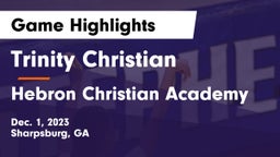 Trinity Christian  vs Hebron Christian Academy  Game Highlights - Dec. 1, 2023